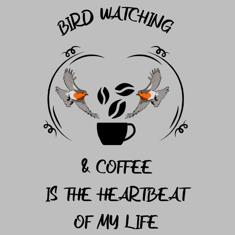 Bird Watching Bird Watching Birding Coffee