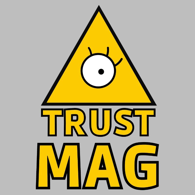 TRUST MAG !