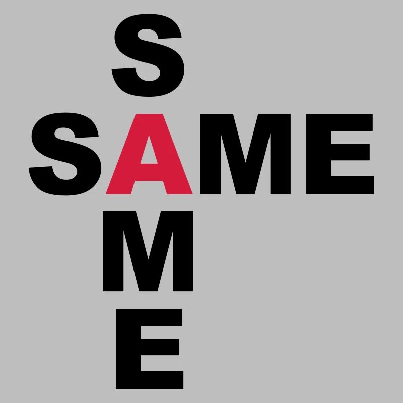 SAME SAME but different