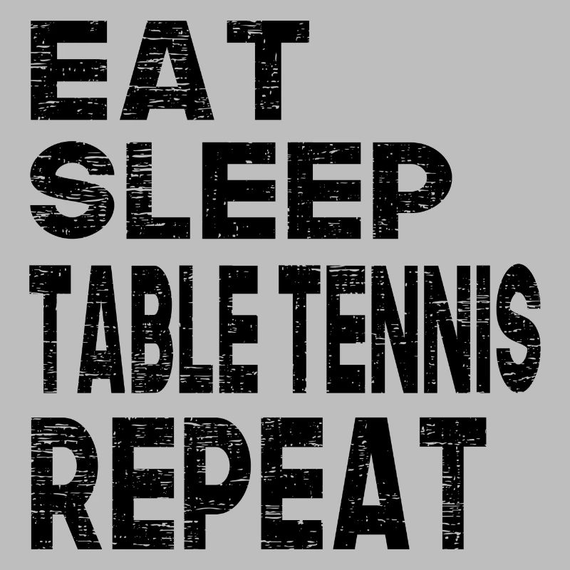 Manger dormir Tennis de table Répéter
