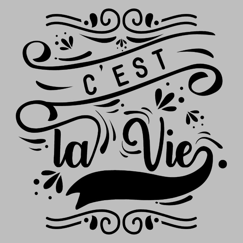 C'est la vie