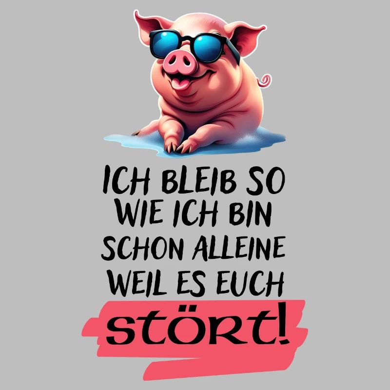 Ich bleib so wie ich bin Spruch-Witziges Statement