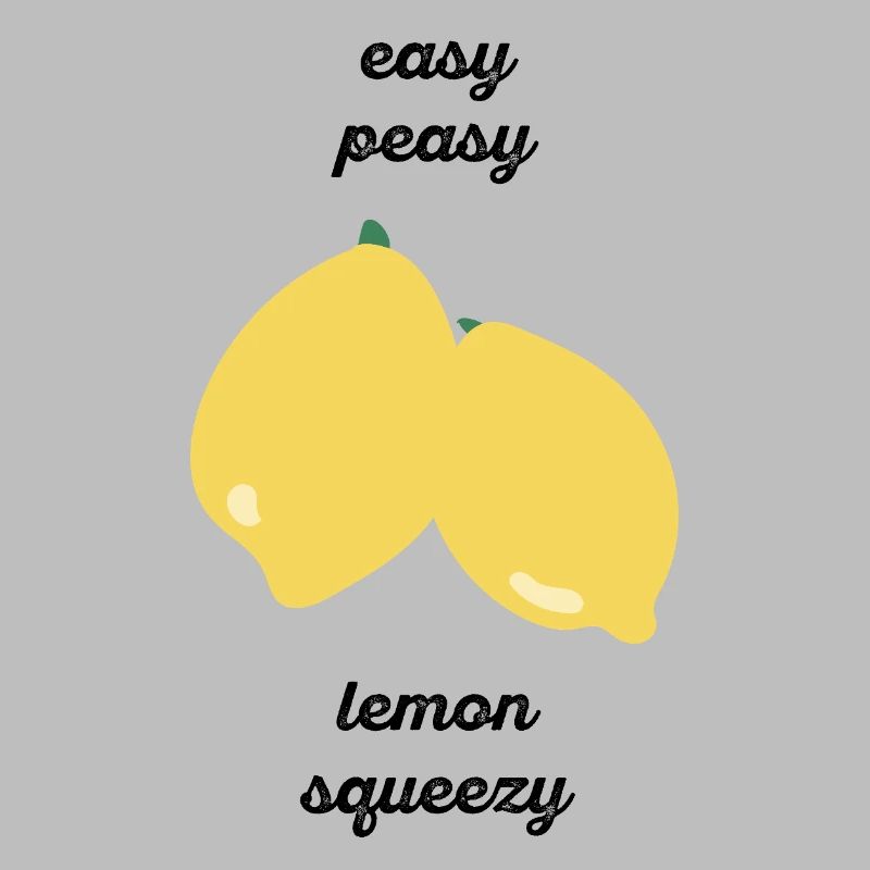 Easy Peasy Lemon Squeezy - Geschenkidee - Geschenk
