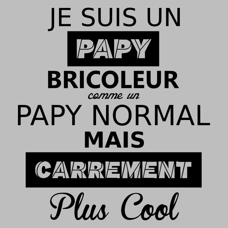 Papy bricoleur