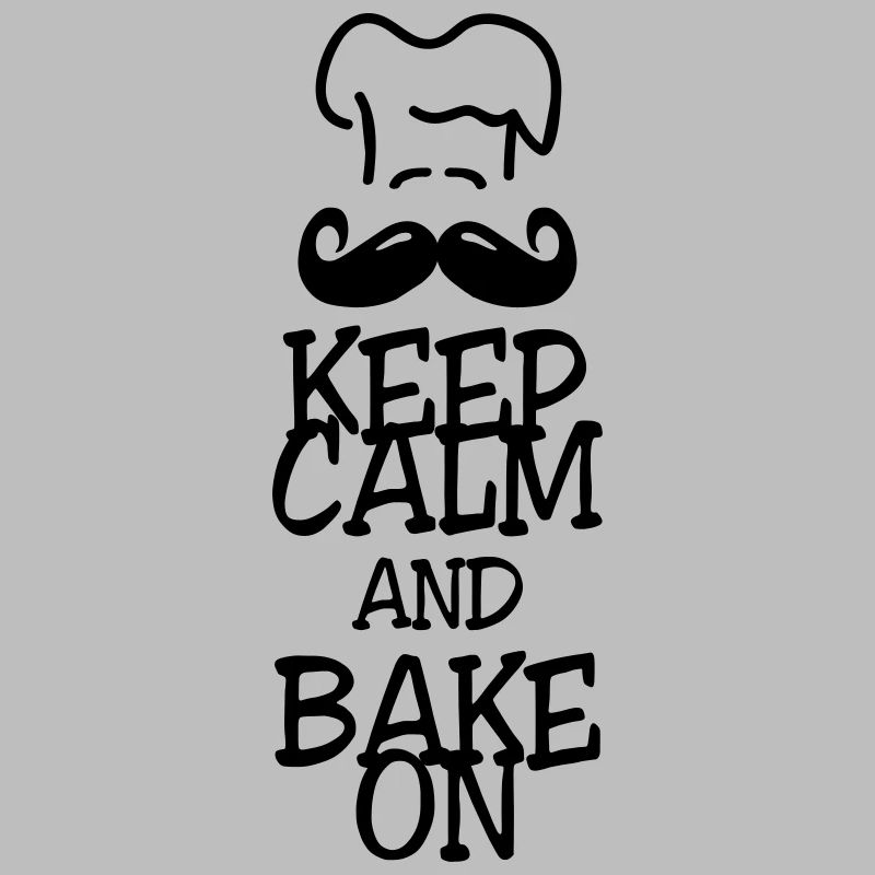 keep calm and bake on