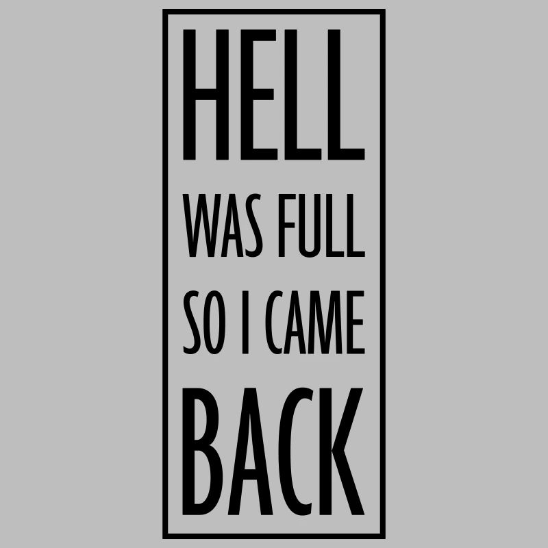 hell was full Zitat