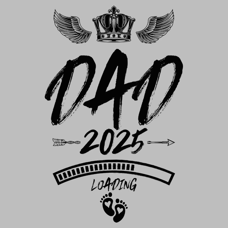 Dad 2025 Loading Papa Spruch