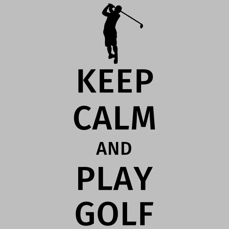 Keep Calm and Play Golf