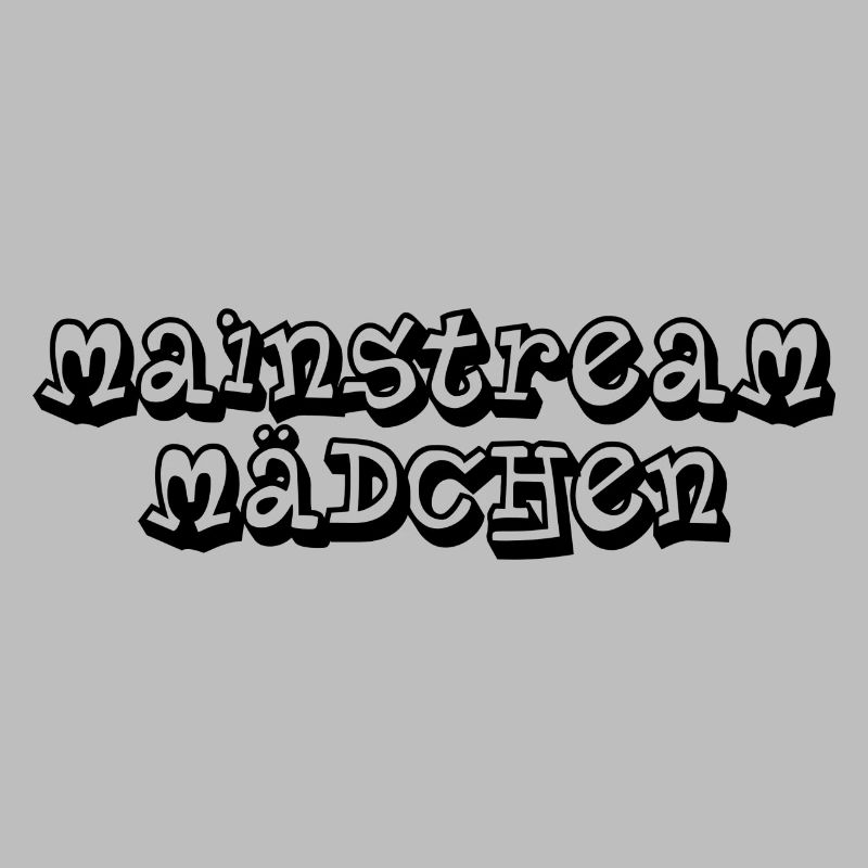Mainstream Mädchen