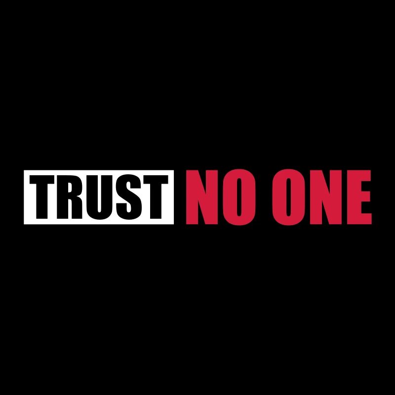 trust no one quote
