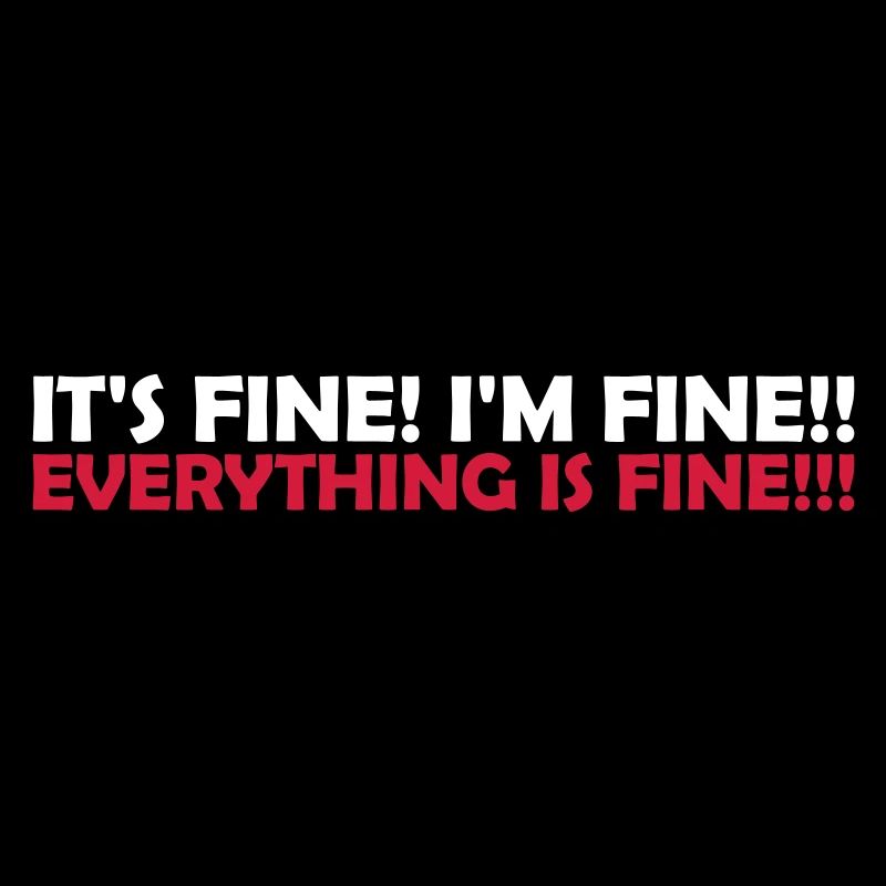 everything is fine quote