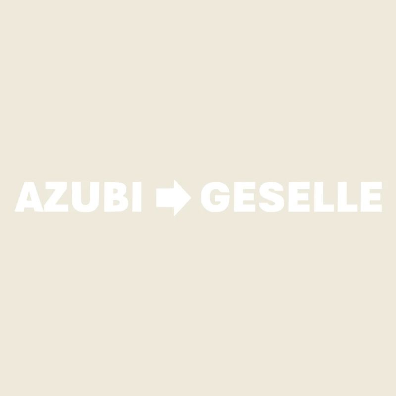 Azubi und jetzt Geselle