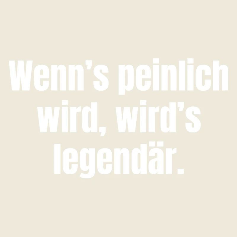 When it gets embarrassing, it becomes legendary.