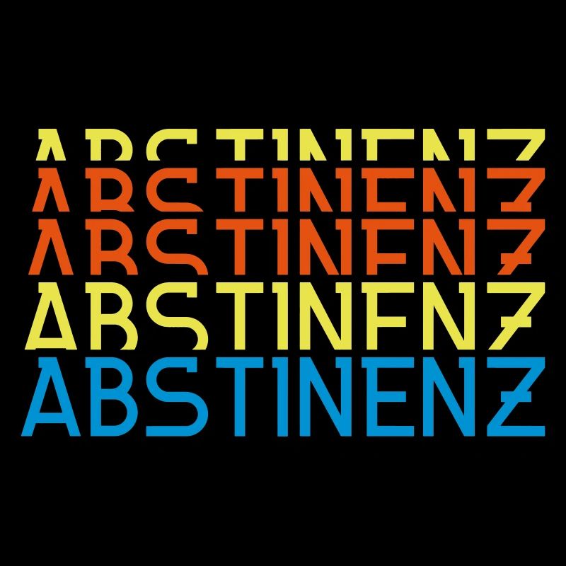 Abstinenz Schriftzug Abstrakt farbenfroh Geschenk