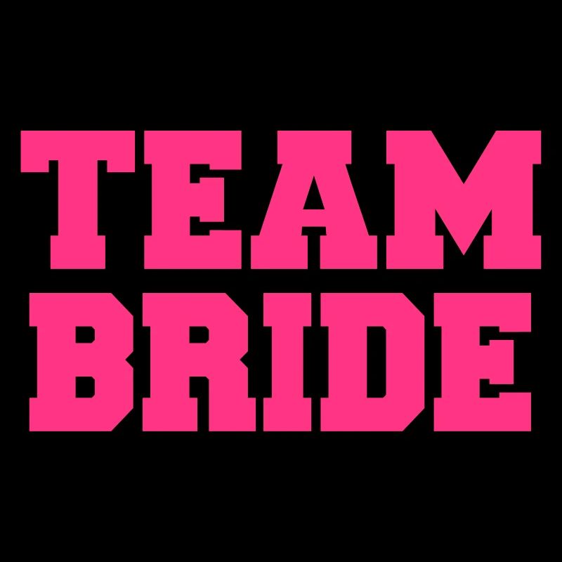 Team Bride