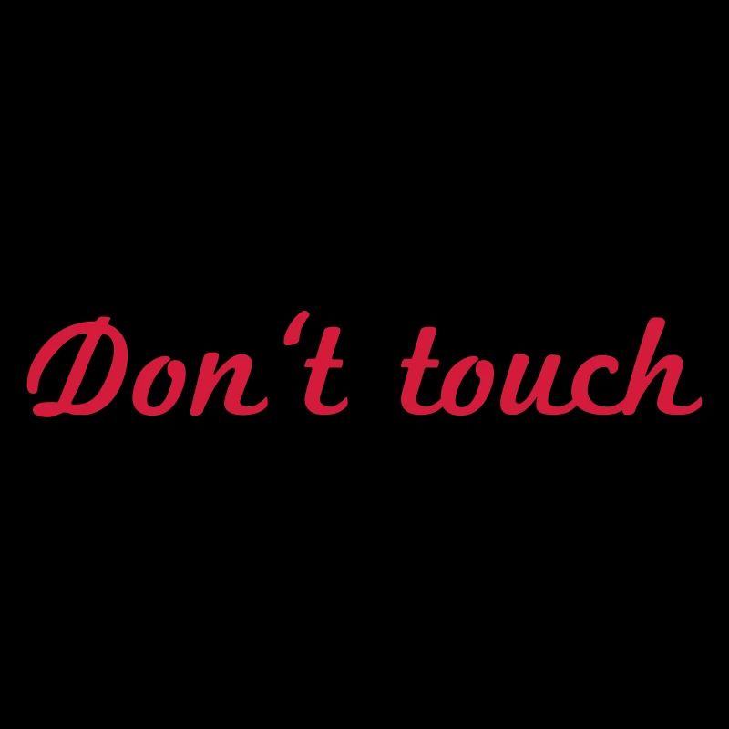 Do not touch red