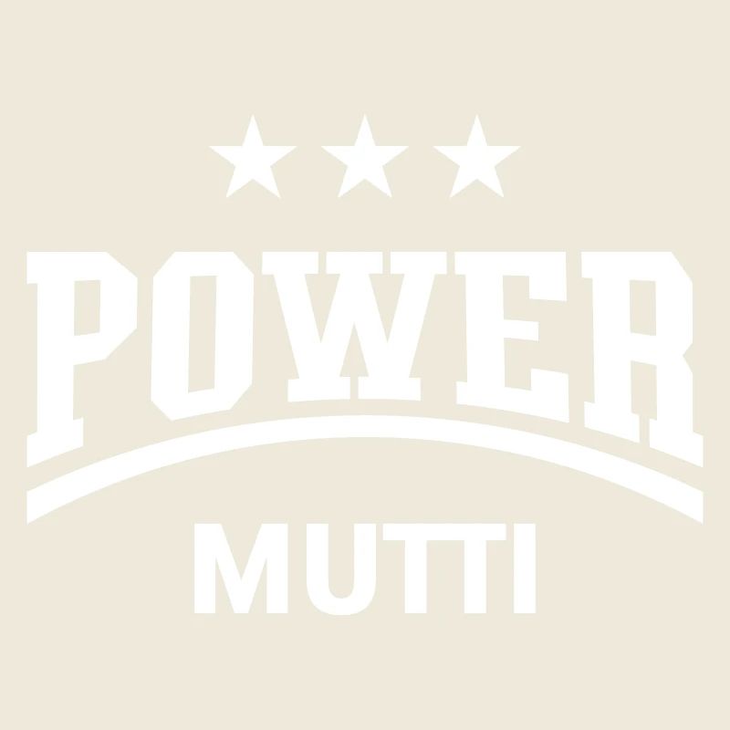 Power Mutti (Mama, Mami, Mutter, Muttertag, White)