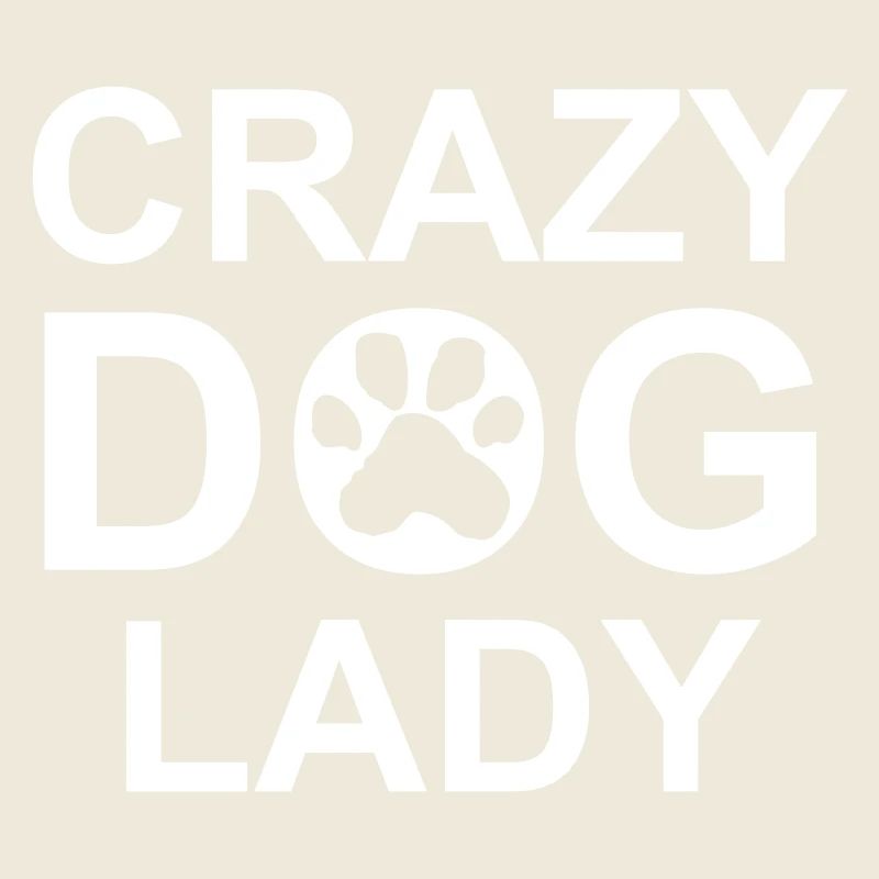 crazy dog lady Zitat