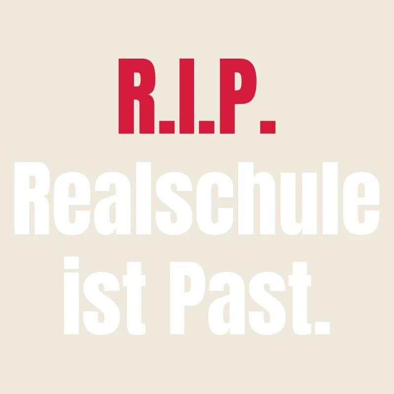 Realschule ist past.
