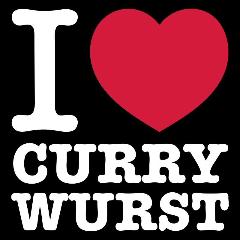 i love Currywurst