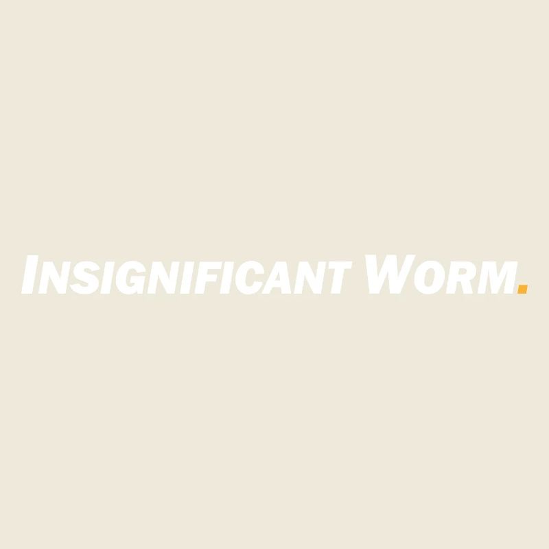 Insignificant Worm