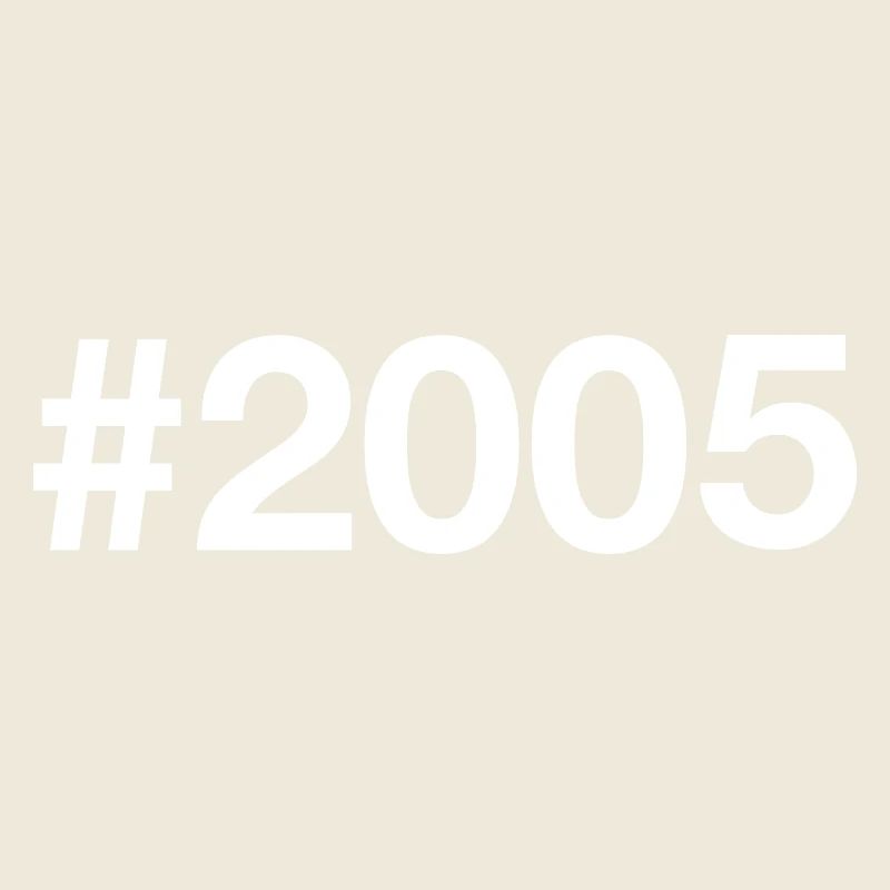 2005 Hashtag 21 years 21st birthday
