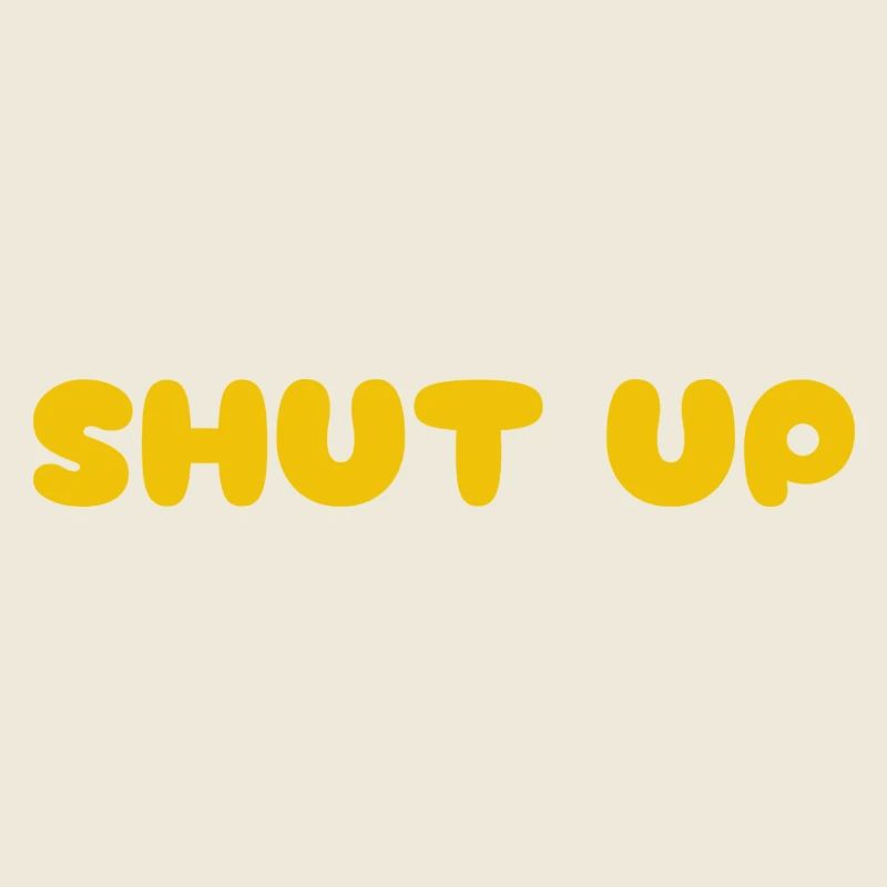 Shut Up