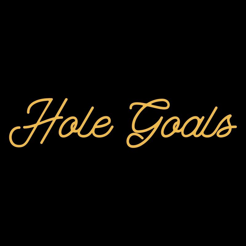 Hole Goals Golf Saying