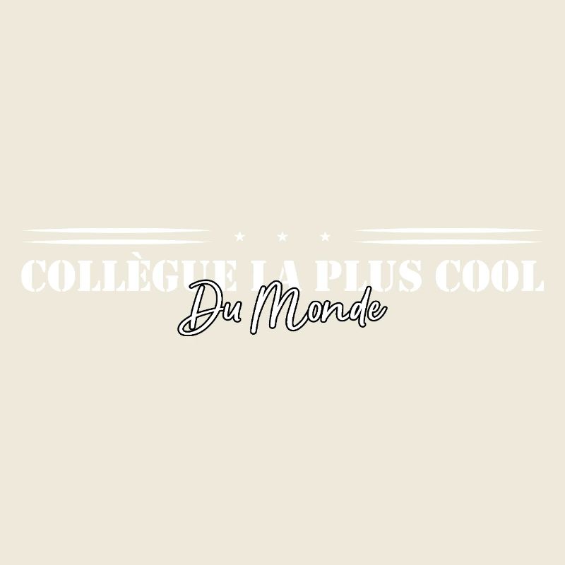 Collègue le plus cool du monde