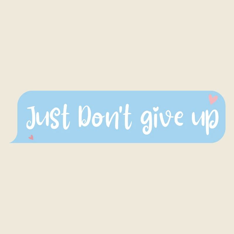 Just don't give up
