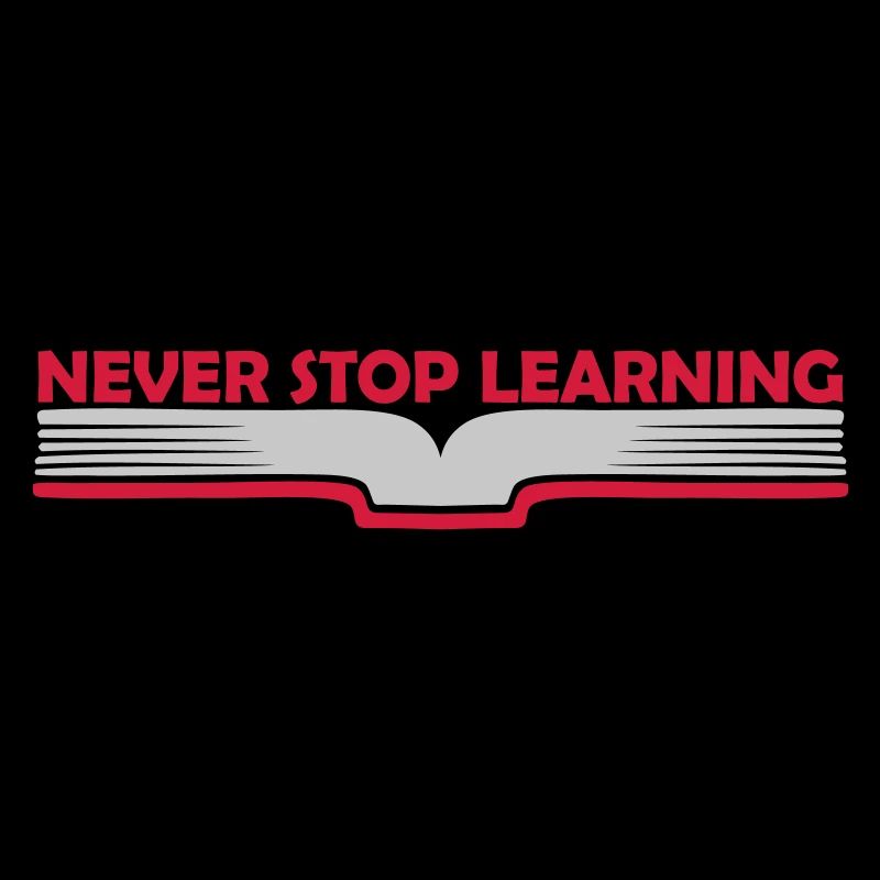 never stop learning Zitat