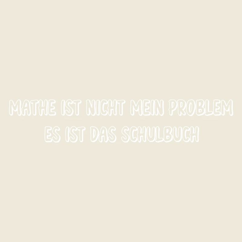 Mathe ist nicht mein Problem