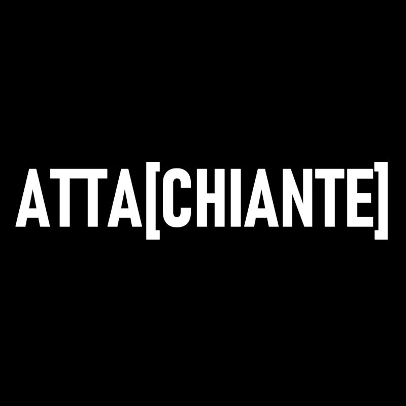 ATTA[CHIANTE]