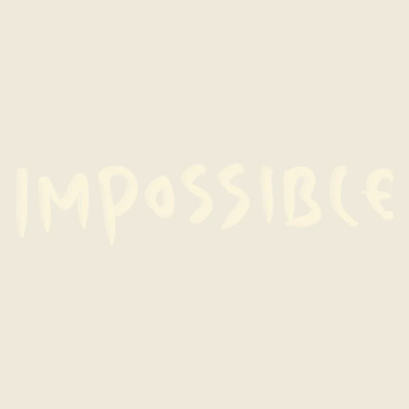 Impossible