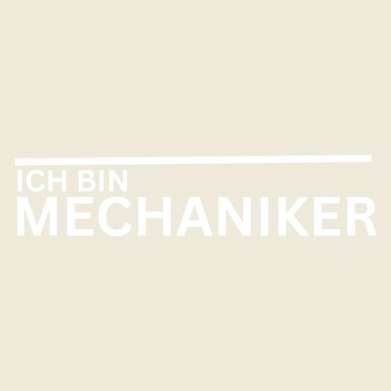 ich bin mechaniker