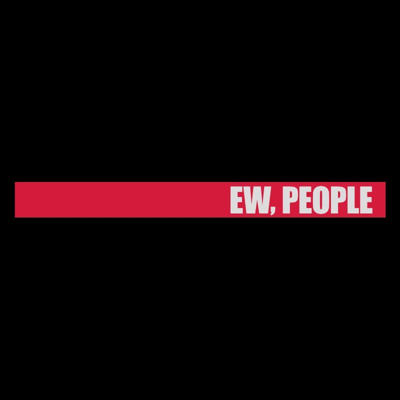 ew people lustiges Zitat