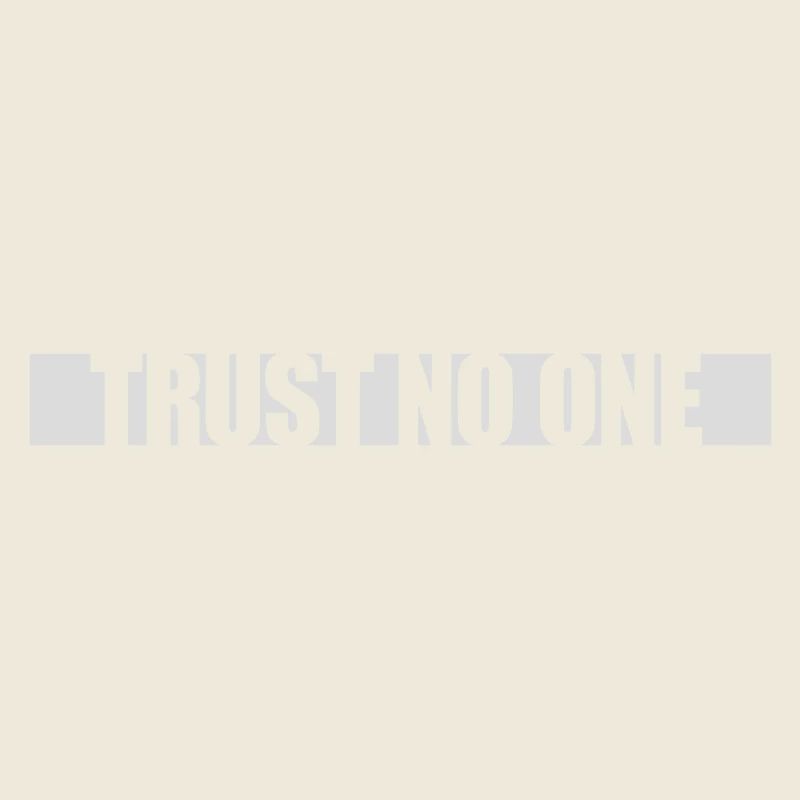 trust no one Zitat