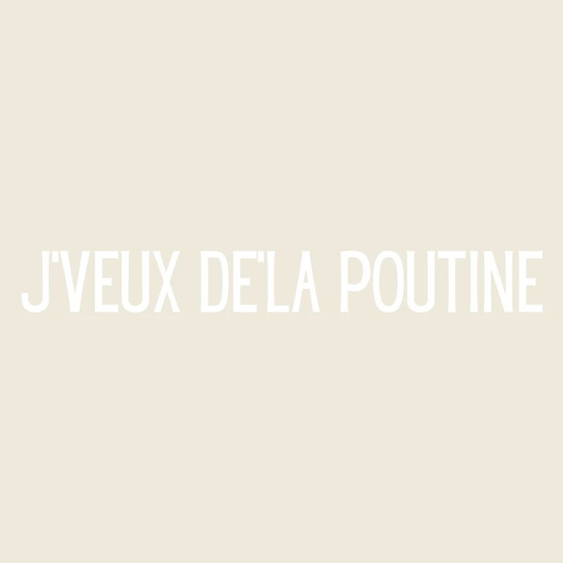 Je veux de la poutine