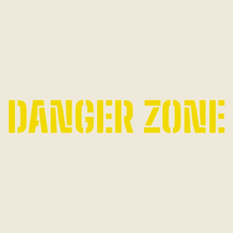 DANGER ZONE