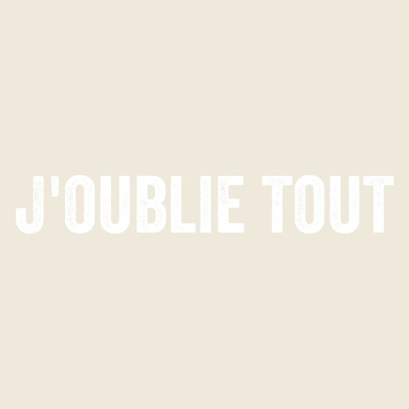 J'oublie Tout