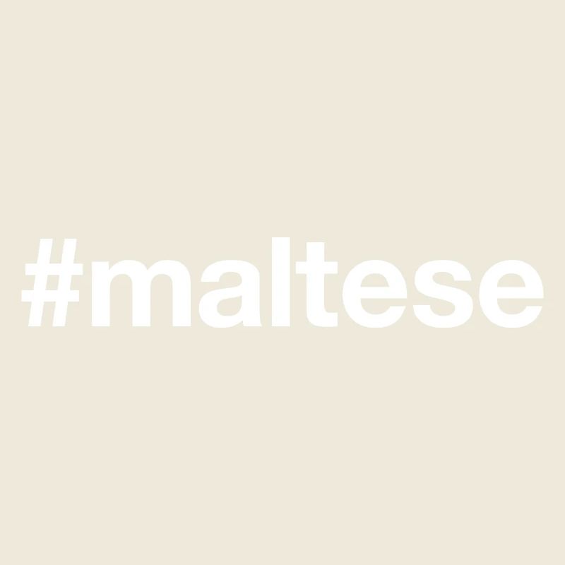 MALTESE Malta Hashtag