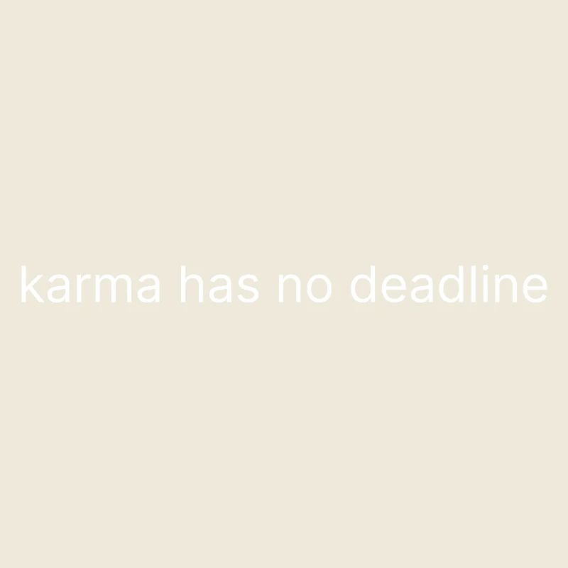 karma has no deadline 2