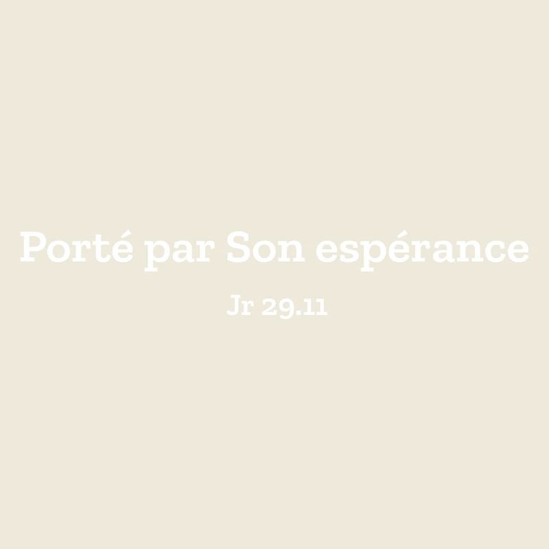 Porté par Son espérance | Verset, Bible, Chrétien