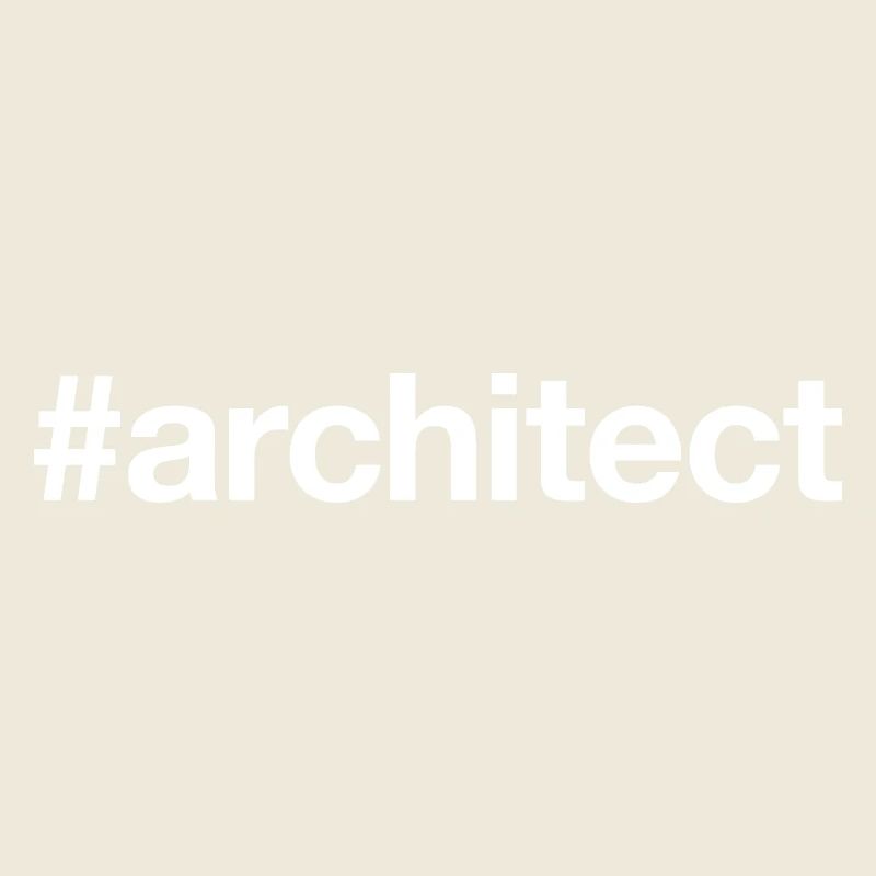 Hashtag ARCHITECTE