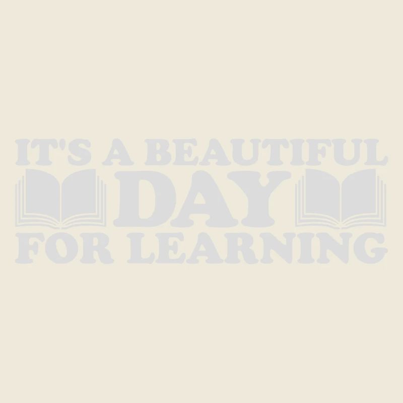 beautiful day for learning