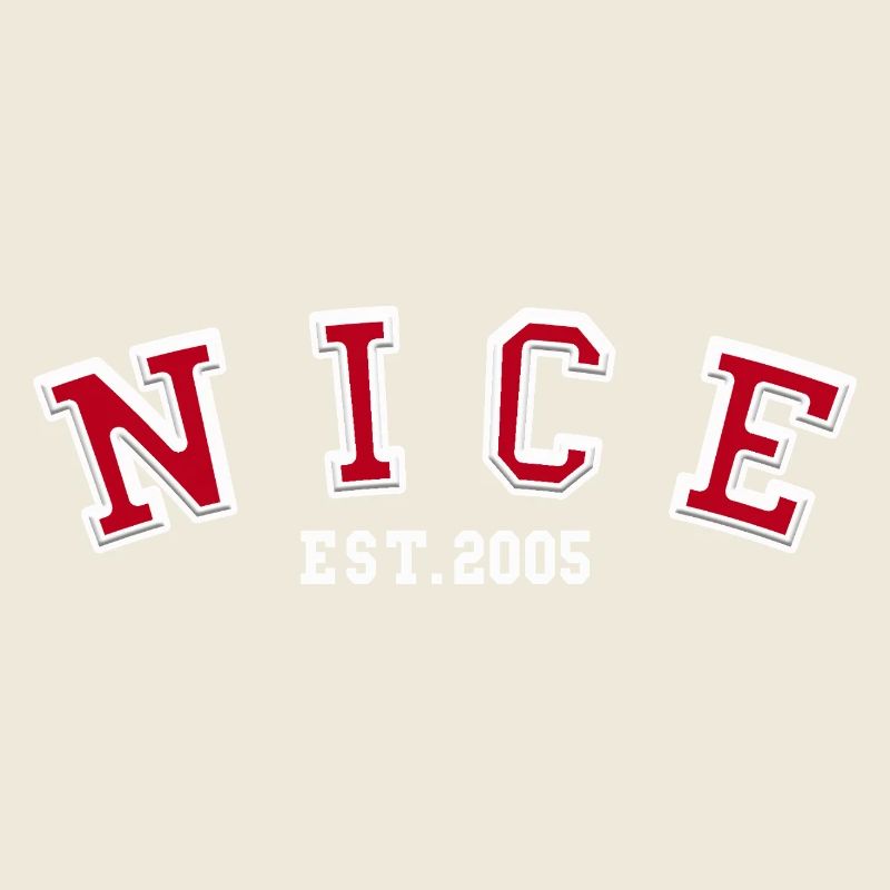 Nice Est. 2005