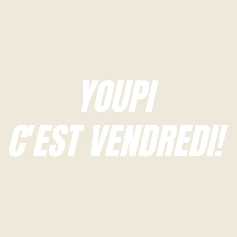 Youpi c'est vendredi