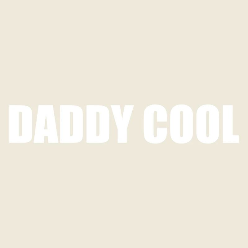 Daddy cool