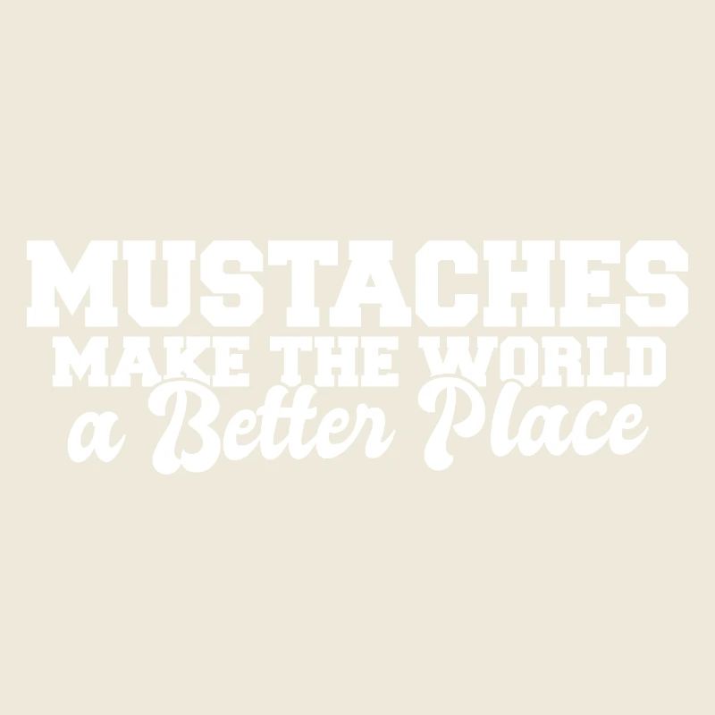 Handlebar Mustache Make The World A Better Place