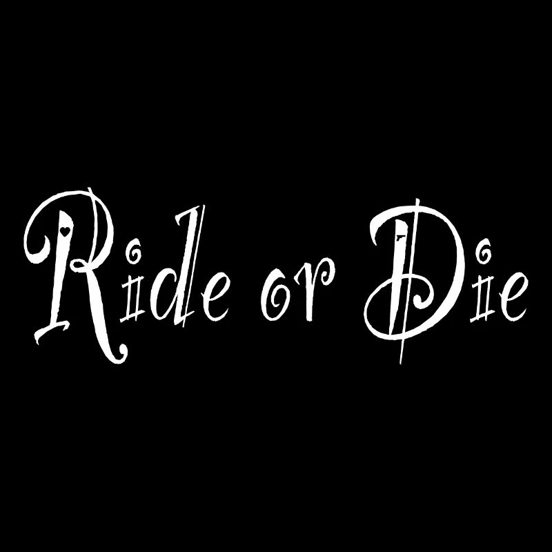 Ride or Die